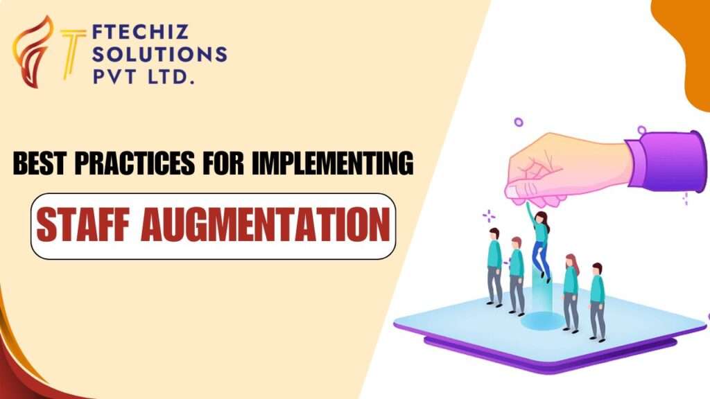 Best Practices for Implementing Staff Augmentation