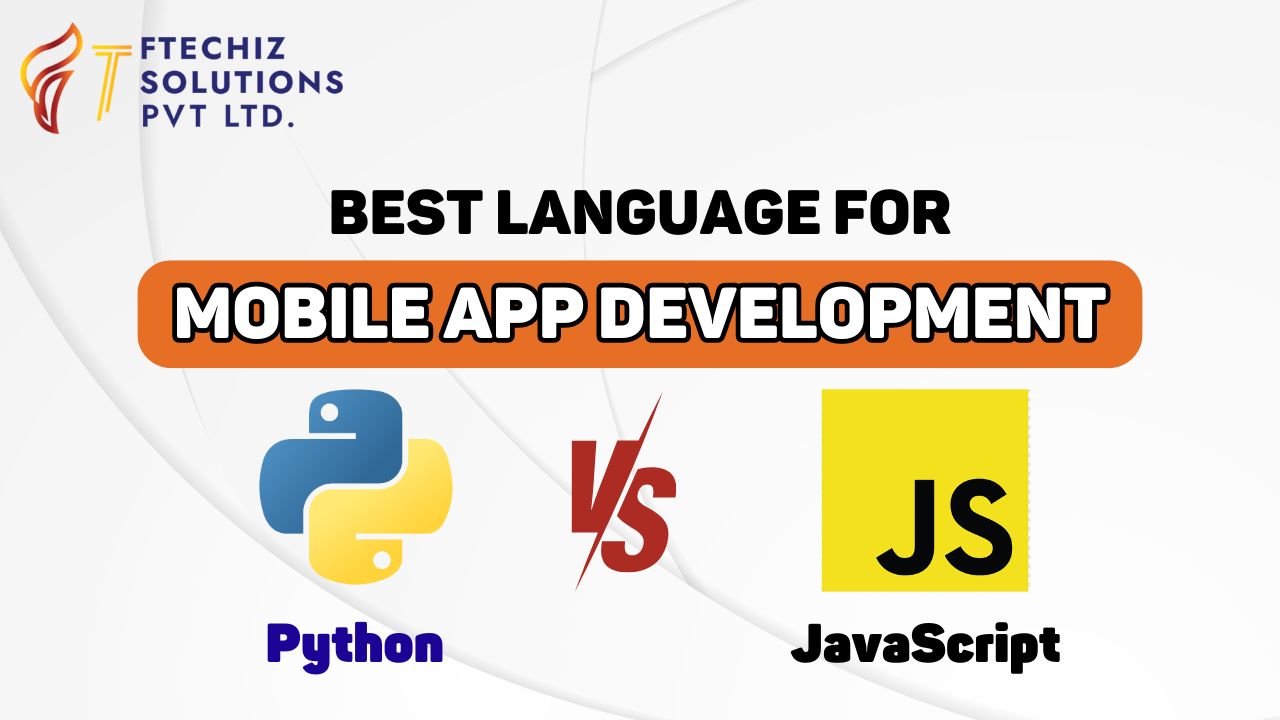 for Mobile App Development: Python Vs JavaScript