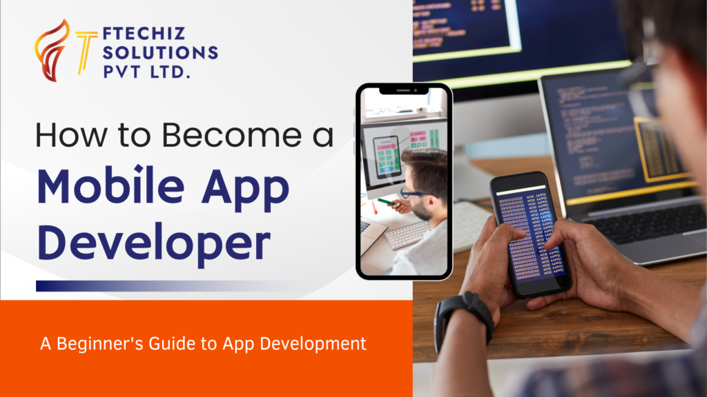 How to Become a Mobile App Developer