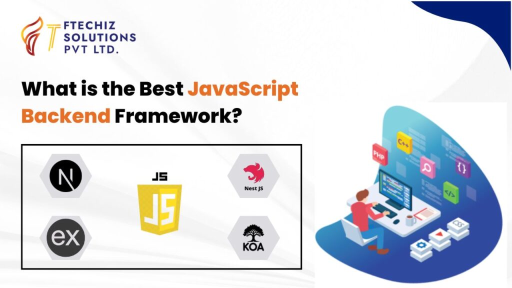 What is the Best JavaScript Backend Framework