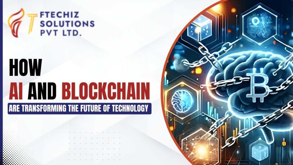 How_AI_and_Blockchain_Are_Transforming_the_Future_of_Technology_