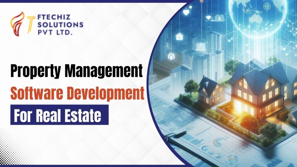 Property Management Software Development for Real Estate