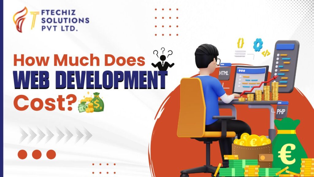 How Much Does Web Development Cost